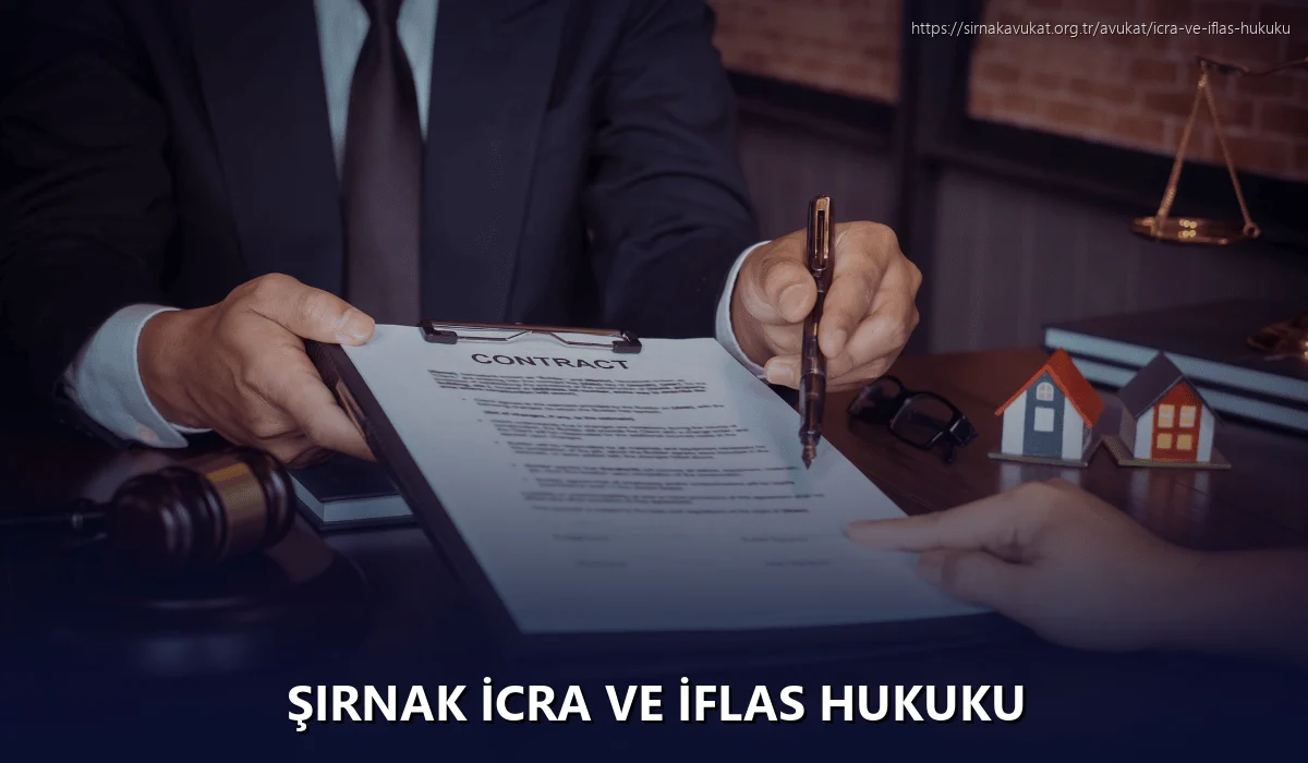 Şırnak İcra ve İflas Hukuku