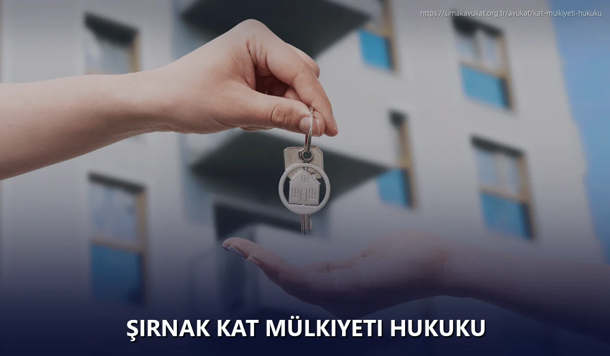 Şırnak Kat Mülkiyeti Hukuku