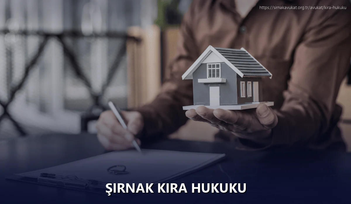 Şırnak Kira Hukuku
