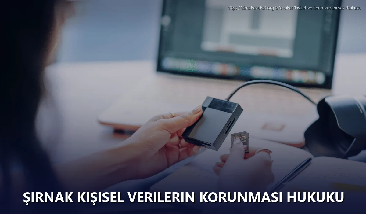 Şırnak Kişisel Verilerin Korunması Hukuku