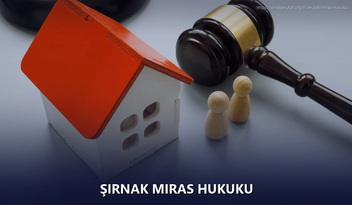 Şırnak Miras Hukuku