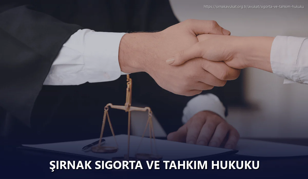 Şırnak Sigorta ve Tahkim Hukuku