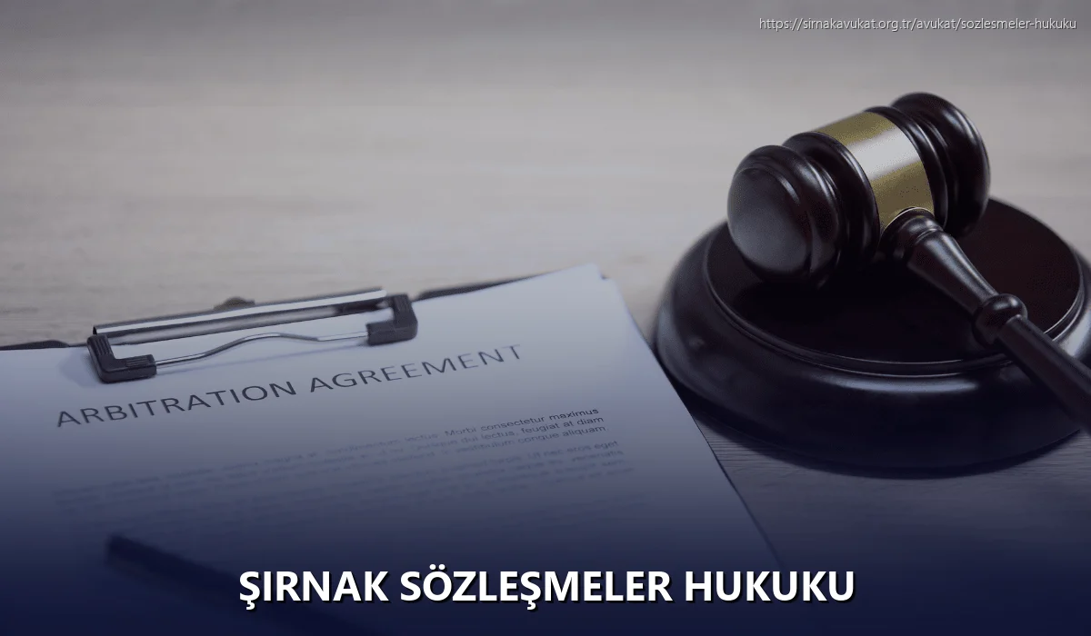 Şırnak Sözleşmeler Hukuku
